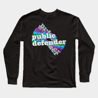 Public Defender Long Sleeve T-Shirt